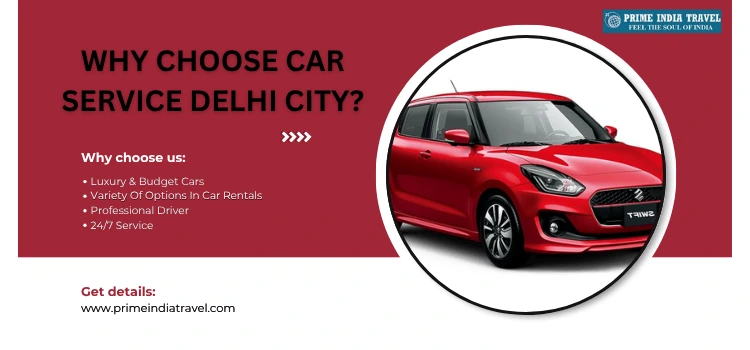 Why Choose Prime India Travel For Delhi City Taxi Booking
